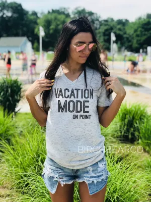 Vacation Mode Shirt - Vacation Shirts - Vacay Shirt - Girls Trip Shirt -  Vacation Shirt - Beach Shirt - Unisex V Neck T Shirt