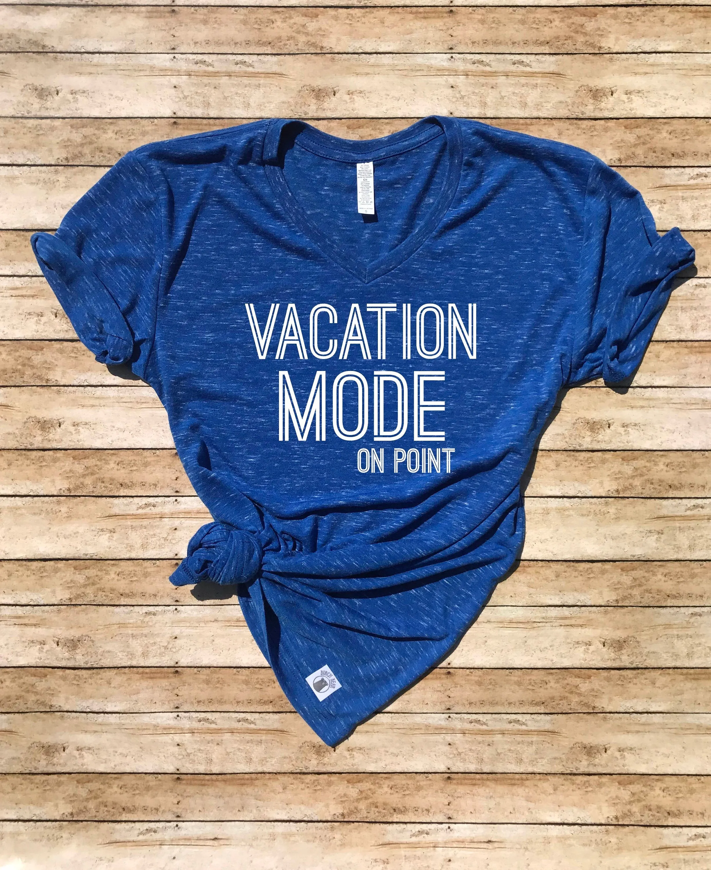 Vacation Mode Shirt - Vacation Shirts - Vacay Shirt - Girls Trip Shirt -  Vacation Shirt - Beach Shirt - Unisex V Neck T Shirt