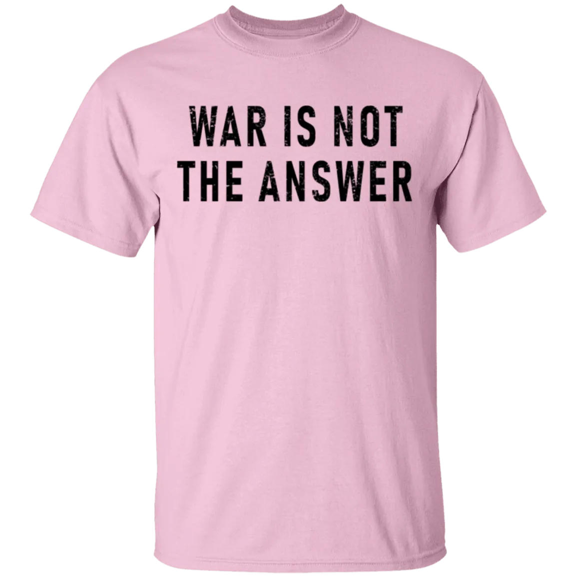 War Is Not The Answer T-Shirt