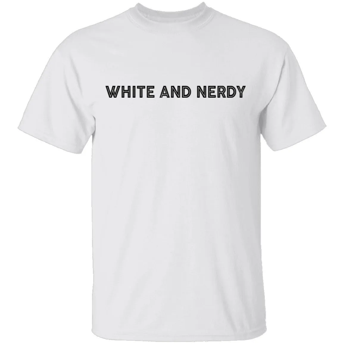 White And Nerdy T-Shirt