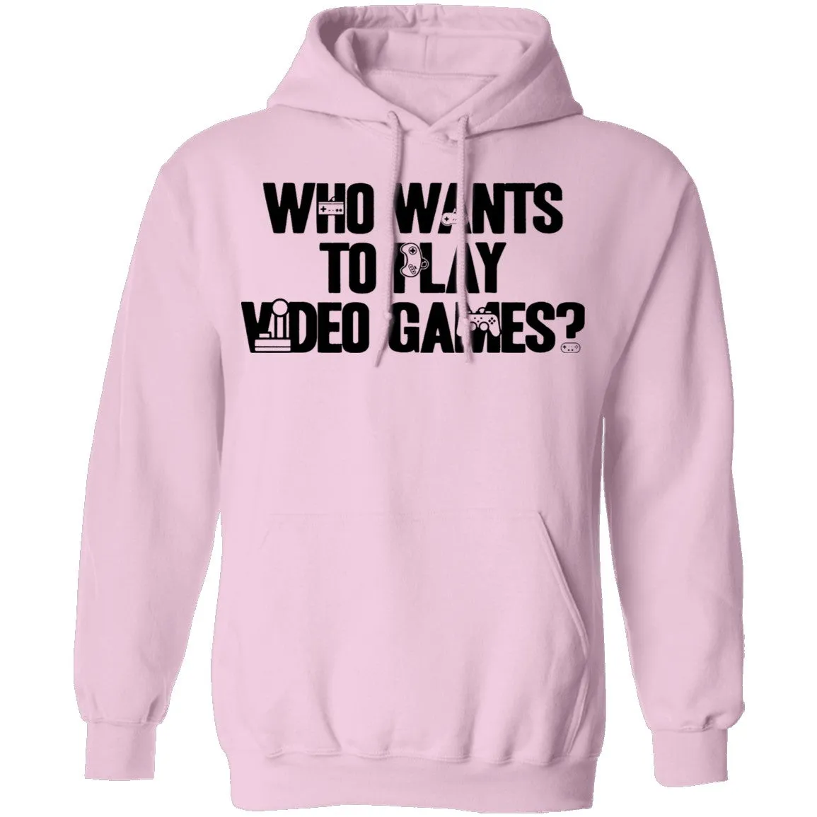 Who Wants To Play Video Games T-Shirt