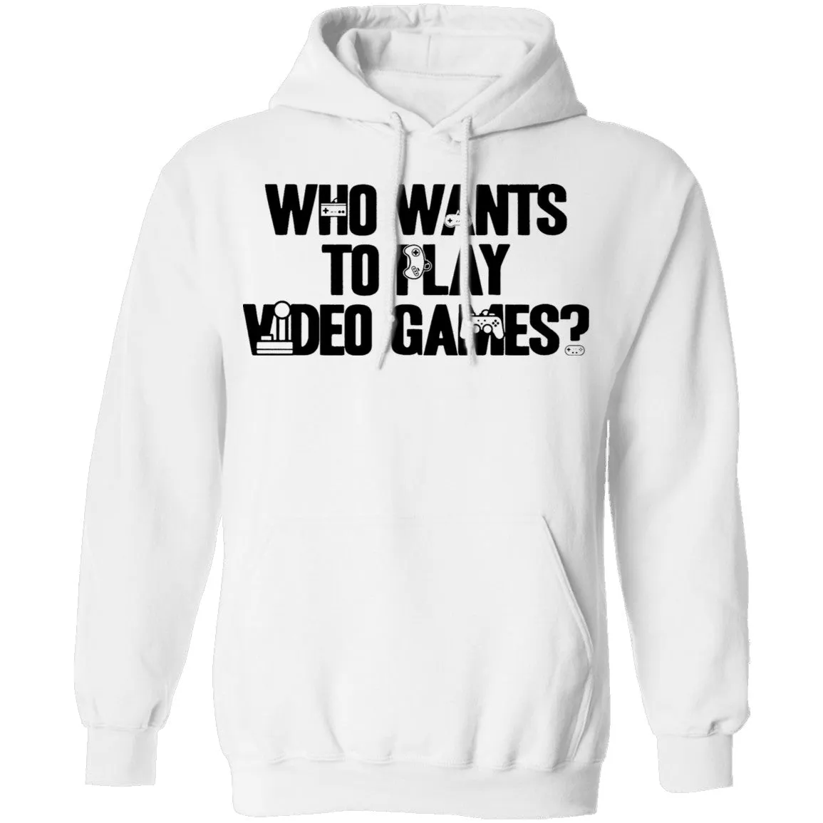 Who Wants To Play Video Games T-Shirt