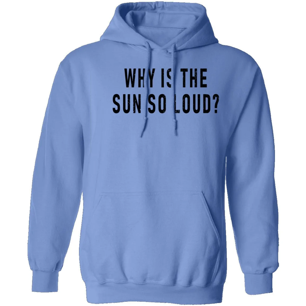 Why Is The Sun So Loud T-Shirt