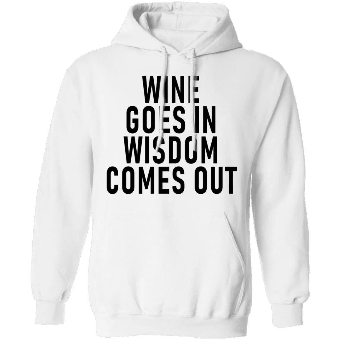 Wine Goes In Wisdom Comes Out T-Shirt