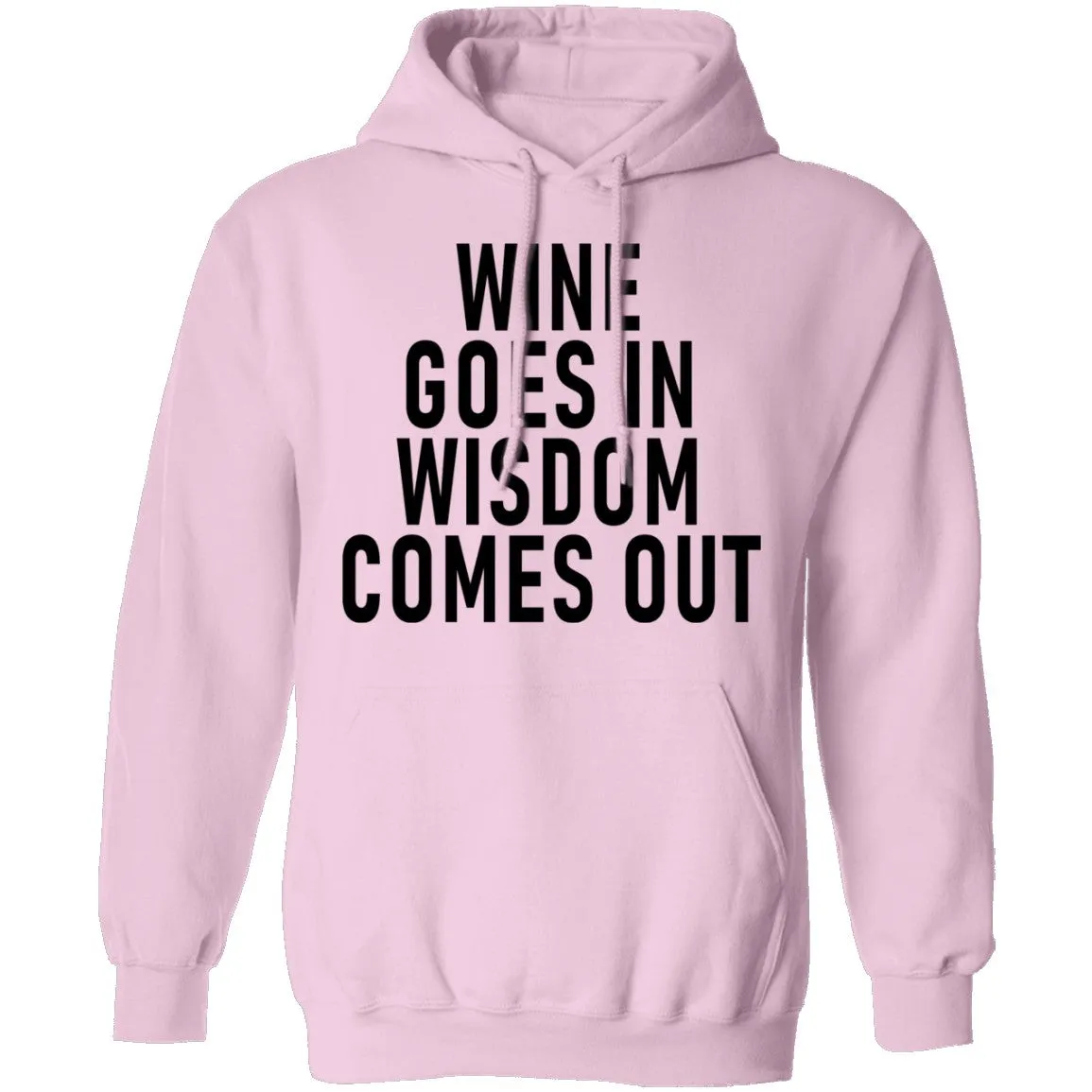Wine Goes In Wisdom Comes Out T-Shirt