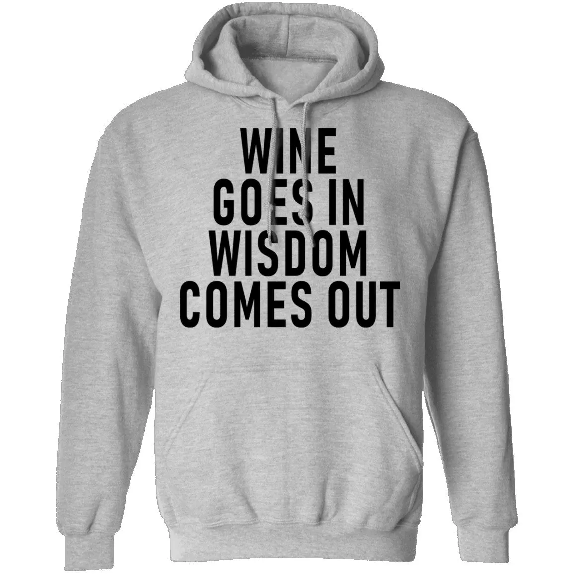 Wine Goes In Wisdom Comes Out T-Shirt