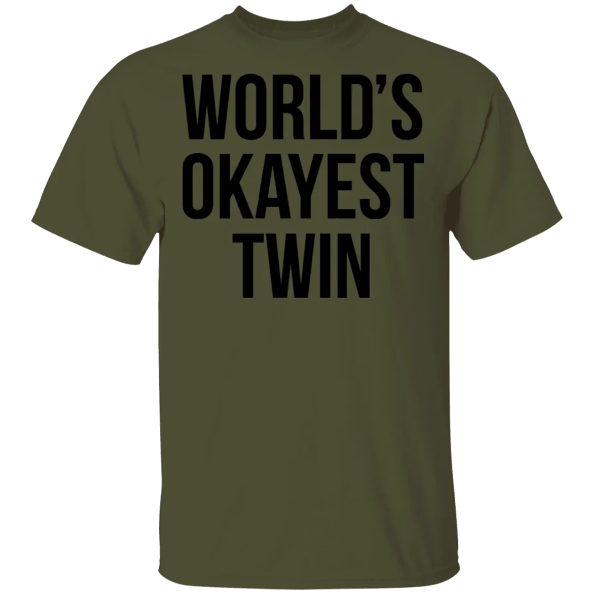 World's Okayest Twin T-Shirt