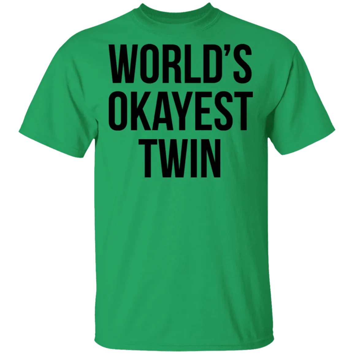 World's Okayest Twin T-Shirt
