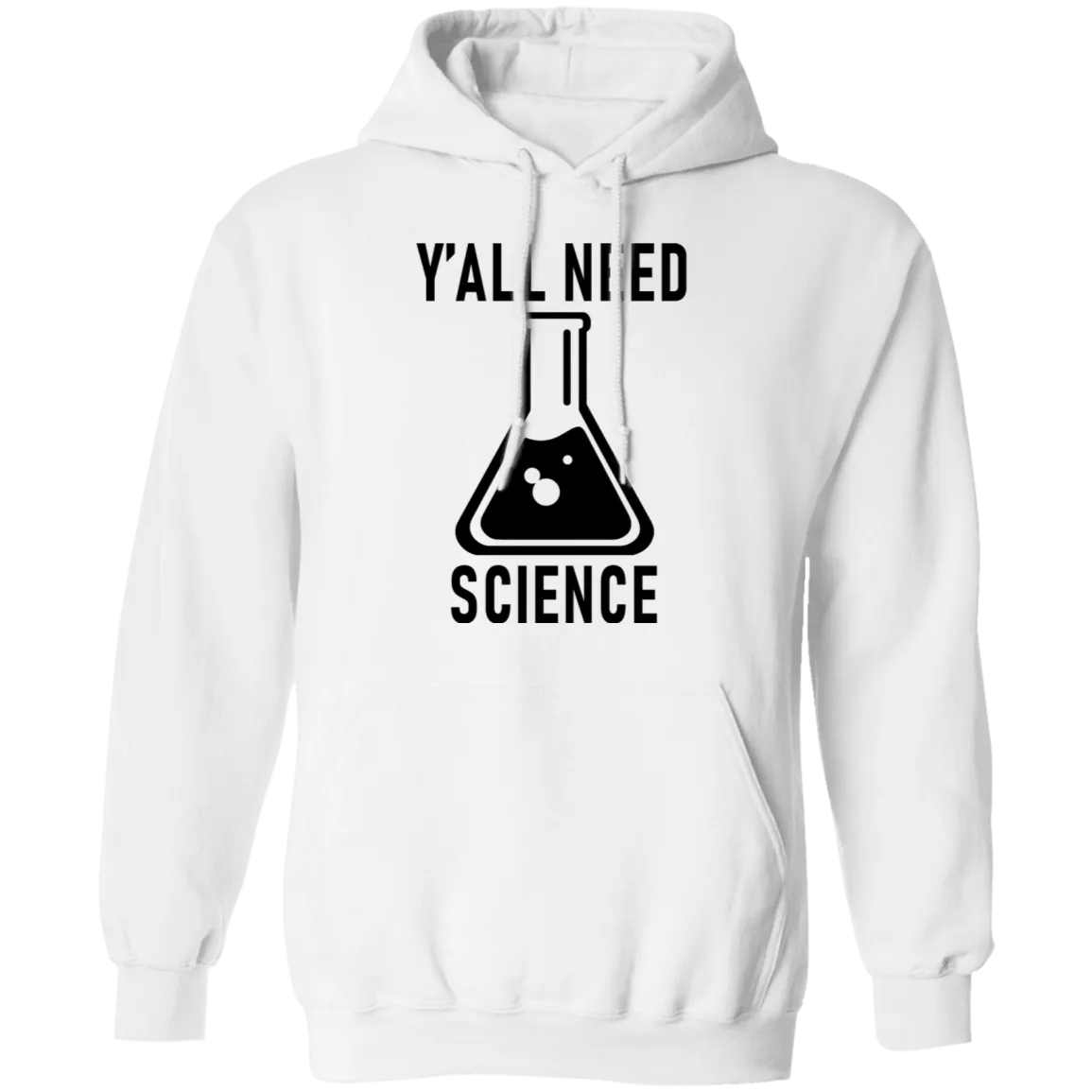 Y'all Need Science T-Shirt