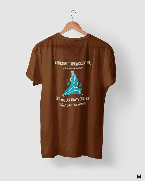 You can control your innerself printed t shirts