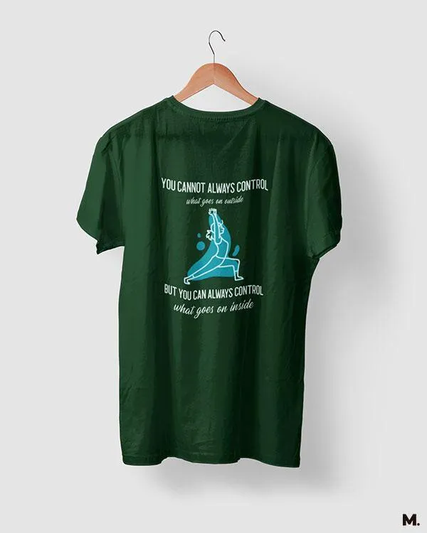You can control your innerself printed t shirts